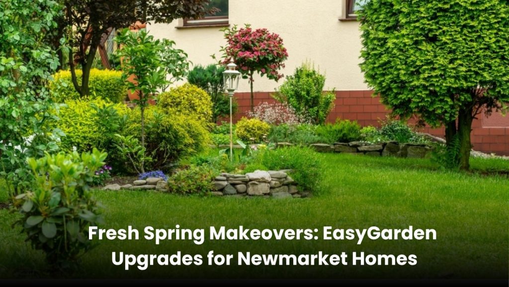 Beautiful spring garden makeover with vibrant flowers and tidy landscaping in a Newmarket home