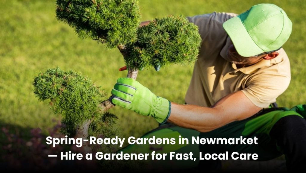 Spring garden in Newmarket with fresh flowers and green lawn being maintained by a gardener