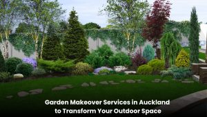 Professional garden makeover service in Auckland featuring a beautifully landscaped outdoor space with fresh plants, trimmed hedges, lush lawns, and modern garden design.